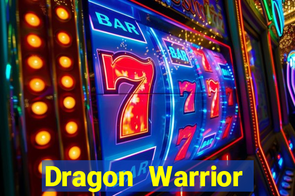 Dragon Warrior legend champion dinheiro infinito 2024